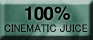 100% CINEMATIC JUICE